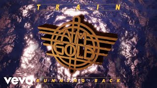 Train - Running Back (Trying To Talk To You) (Official Audio)