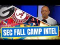 SEC Fall Camp Whispers & Intel - Monday Update (Late Kick Cut)