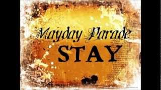 Stay -- Mayday Parade (Lyrics)