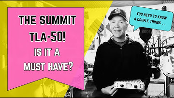 The Summit TLA-50 Tube Leveler! Is It Worth The High Price Tag?