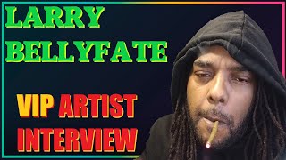 Larry Bellyfate & Greg Dos VIP Artist Interview