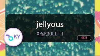 jellyous - 아일릿(ILLIT) (KY.50203) / KY KARAOKE