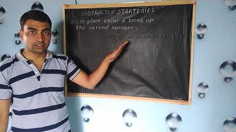 Class 4 Mathematics : Subtraction Strategies