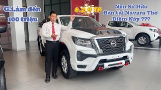 GIẢM SỐC 100 TRIỆU – NISSAN NAVARA Chỉ Từ 629 Triệu | Có Nên Mua Ngay Lúc Này ???