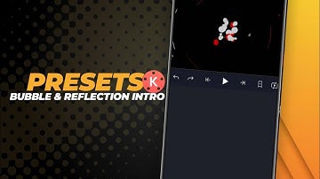 BUBBLE & REFLECTION INTRO - INTRO KINEMASTER TEMPLATE - [KINE FILE]