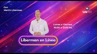 Liberman en linea de 10 a 12 hs