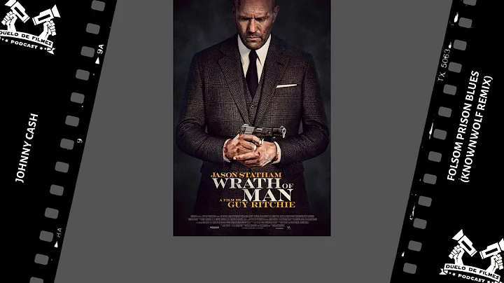 Wrath of Man / Infiltrado (2021) - Johnny Cash - Folsom Prison Blues (Knownwolf Remix)