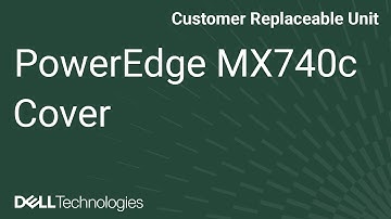 Dell  PowerEdge MX740c: Remove/Install Top Cover