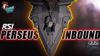 RSI Perseus Inbound - Star Citizen 4.3.2 - Squawk Tawk