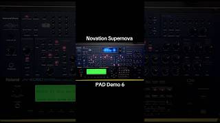 Novation Supernova AMAZING PAD Demo 6 #asmr #synth #music #techno #rave #korg #ms2000