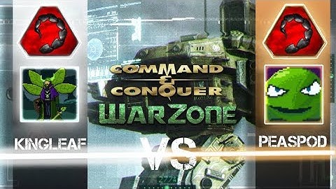 Command & Conquer War Zone | Peas Vs KingLeaf  | Site 223  | Tech Level 5