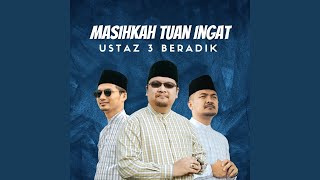 Masihkah Tuan Ingat