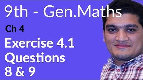 9th Class General Math, Ch 4, lec 6, Exercise 4.1 Question no 8 & 9-Matric Part 1 Gen Math