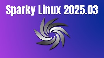 Sparky Linux 2025.03 Released! Everything You Need to Know!