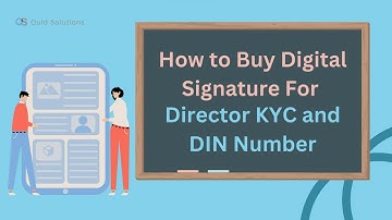 How to Obtain DSC for Director KYC and DIN Number Application