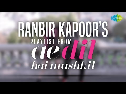 Ranbir Kapoor phone's playlist from Ae dil hai mushkil !