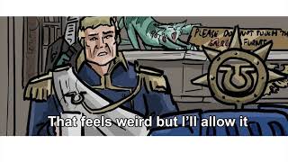 Getting to know your boss - A Warhammer 40k Webcomic Dub