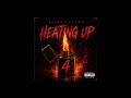 HEATING UP (OFFICIAL AUDIO)