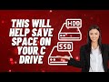 This will help save space on your c drive