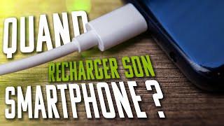 QUAND recharger son smartphone? Conseils pour sauver votre batterie.