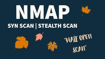 NMAP SYN SCAN | What is Stealth Scan? | NMAP STEALTH SCAN | What is SYN Scan? | NMAP HALF OPEN SCAN