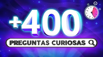 +400 PREGUNTAS CURIOSAS Resueltas en 1 HORA! ⏰🤯