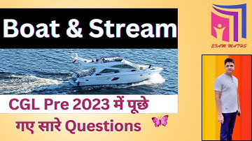 Boat and Stream Questions Asked in SSC CGL tier 1- 2023 | नाव और धारा | CGL 2023 Paper Analysis