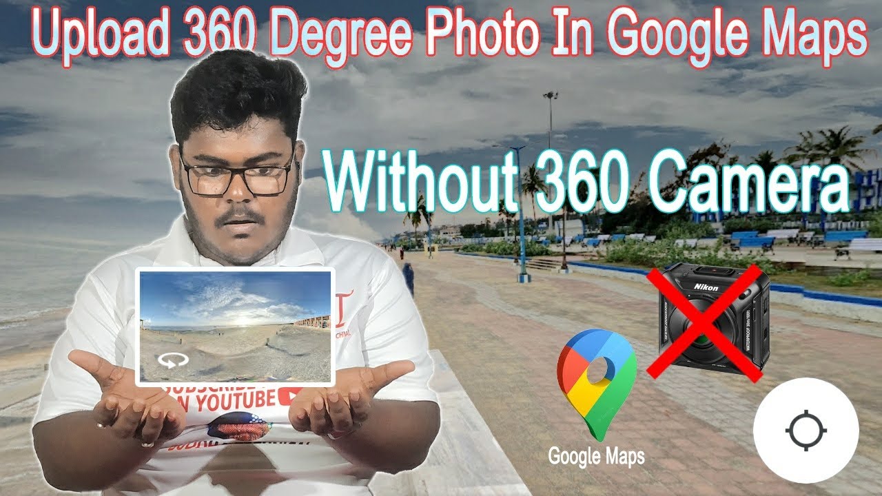 How To Take 360 Degree Photo For Google Map Google Maps how-to-take-360-degree-photo-for-google-map-google-maps