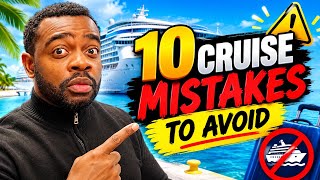 10 Cruise Mistakes To Avoid | Never Do these on a Cruise