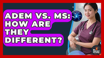 ADEM Vs. MS: How Are They Different? - MS Support Network