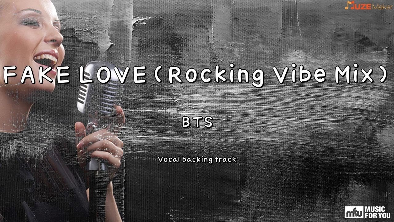 FAKE LOVE(Rocking Vibe Mix) BTS (Instrumental & Lyrics) YouTube