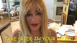 TAKE PRIDE IN YOUR JOB, YOUR RELATIONSHIPS, IN WHAT YOU DO / TAKING PRIDE IN WHAT YOU DO