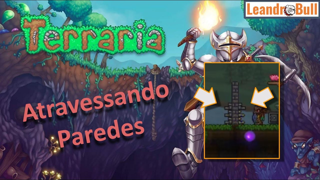 Terraria - Como Atravessar Paredes e Portas Trancadas - YouTube