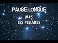 TUTO PHOTO M45 LES PLEIADES