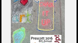Chalk It Up! Prescott 2016