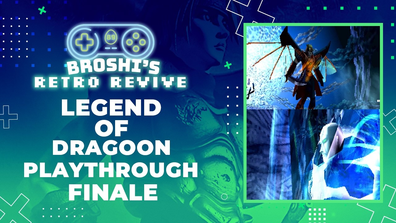 The Battle to Save the World!!! - The Legend of Dragoon Playthrough Finale