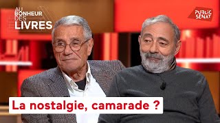 La nostalgie, camarade ?