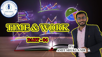 Mathematics | Time & Work | Part-4 | Lecture-33 | By Amit Shukla | @Jobs Adda–The Learning Hub.
