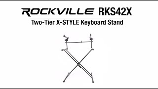ALL ABOUT YOUR Rockville RKS42X 2-Tier X-Stand Keyboard or DJ Stand w Quick Release Mechanism!