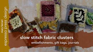Slow Stitch Fabric Clusters - Espresso Press Design