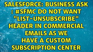 Business Ask Do Not Want List-Unsubscribe Header In Commercial Emails As We Have A...