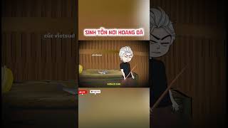 sinh tồn nơi hoang dã #hoathinhtrungquoc #hoathinhvietsub #shorts #review