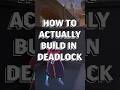 How to actually build in Deadlock! #deadlock #valve #valvedeadlock #fyp