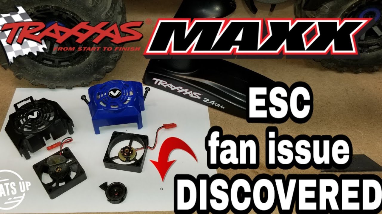 TRAXXAS MAXX ESC FAN BREAKAGE 