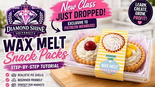 NEW! Wax Melt Snack Packs Tutorial | Join Diamond Shine Soap Patreon for the Full Class!