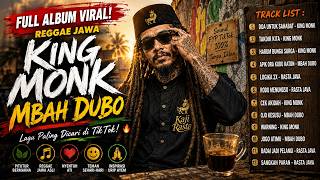 Download lagu King Monk - Mbah Dubo | Rasta Java Reggae Hip Hop (Full Album Musik & Lagu Viral TikTok)