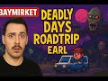 Deadly Days Roadtrip Earl | 3. Seviyede Zombilere Yenildim!