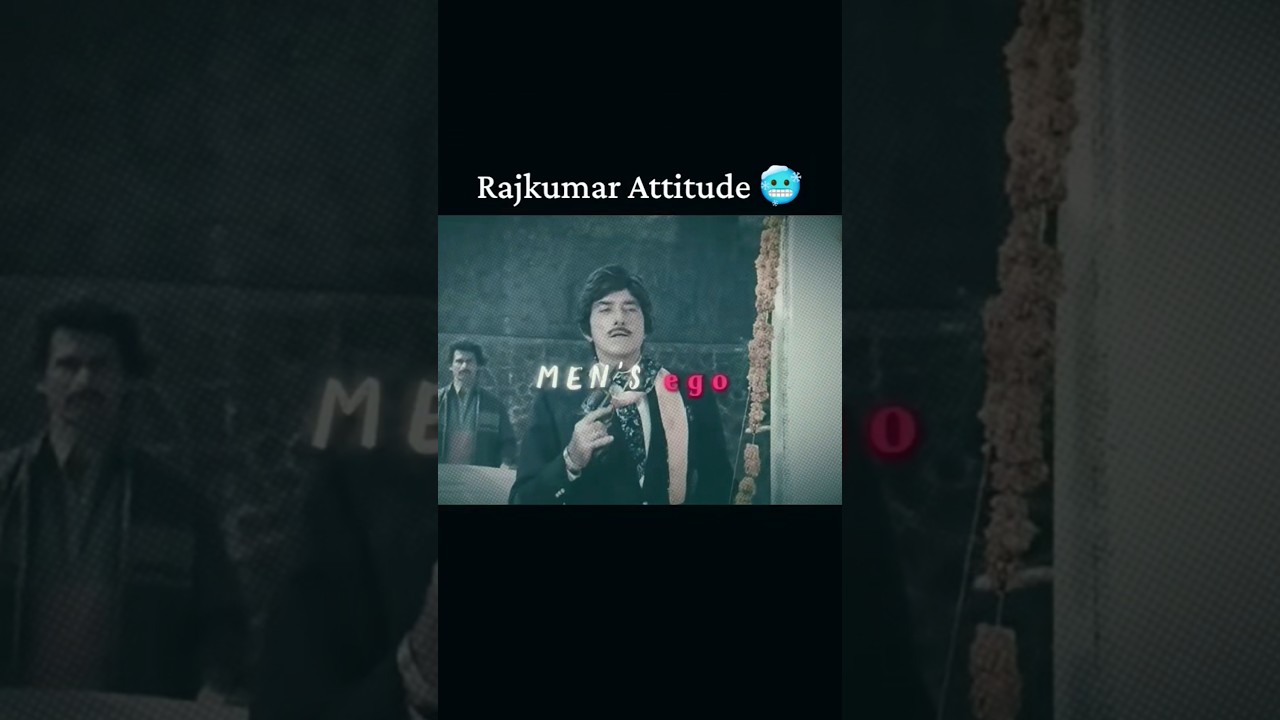 Mens Ego ☠️ Rajkumar Dialogue 🤯💥|| Rajkumar Aura9999+ 🥶 || #movies #attitude #shorts