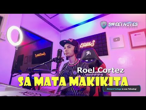 Sa mata makikita | Roel Cortez - Bj Bactong Music of Sweetnotes Cover