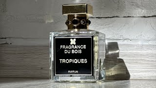 Fragrance Du Bois Tropiques обзор новинки парфюма 2024